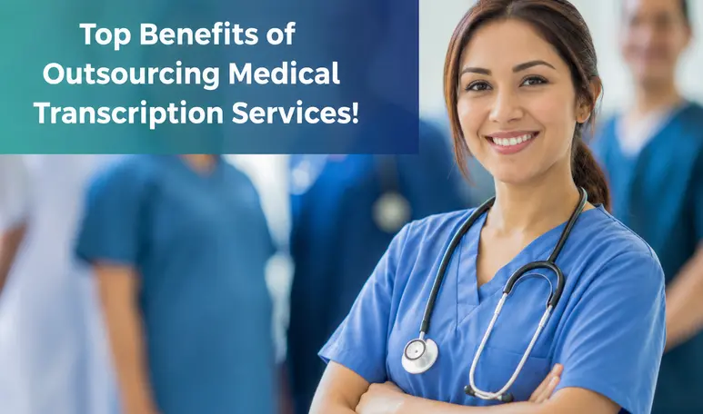 benefits-of-outsourcing-medical-transcription-services.webp